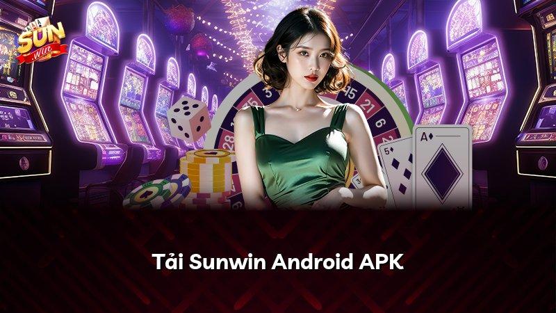 Tải Sunwin Android APK