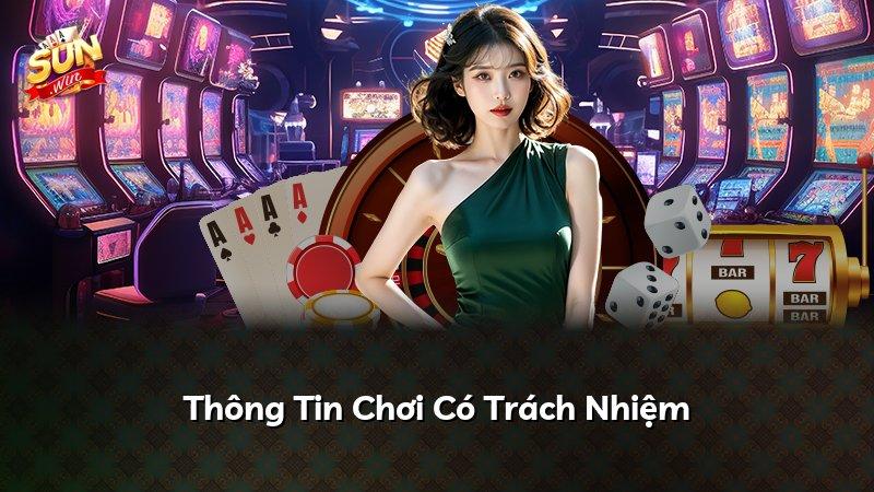 Thông Tin Chơi Có Trách Nhiệm