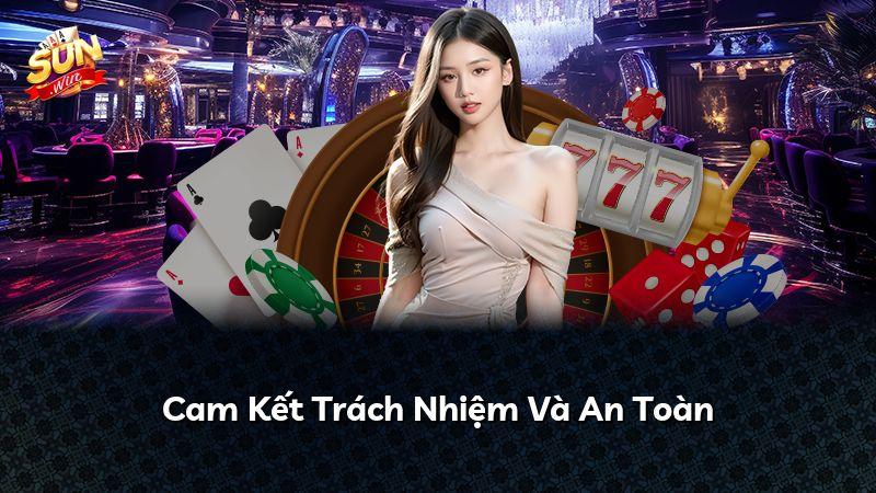 Cam Kết Trách Nhiệm Và An Toàn