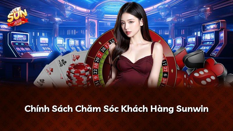 Chính Sách Chăm Sóc Khách Hàng Sunwin