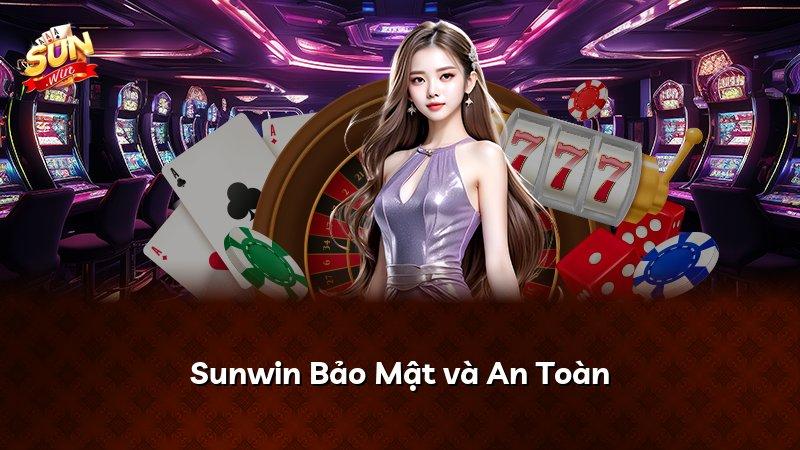 Sunwin Bảo Mật và An Toàn