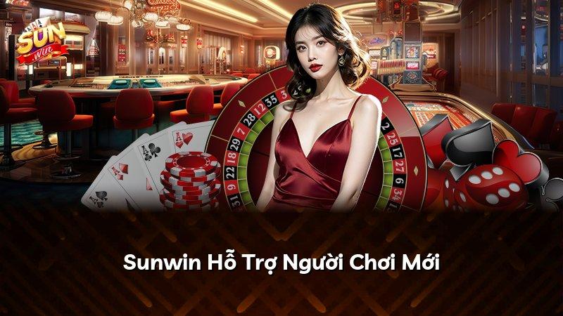 Sunwin Hỗ Trợ Người Chơi Mới