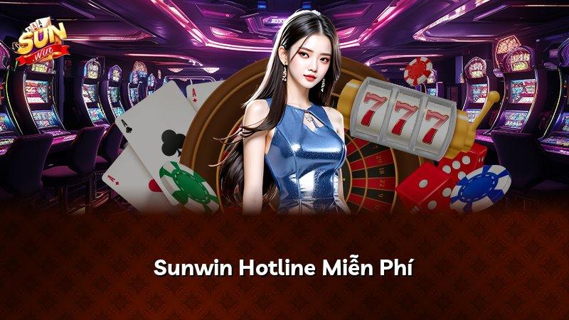 Sunwin Hotline Miễn Phí